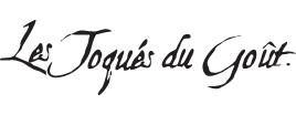 Les Toqués du goût Les Toqués du goût